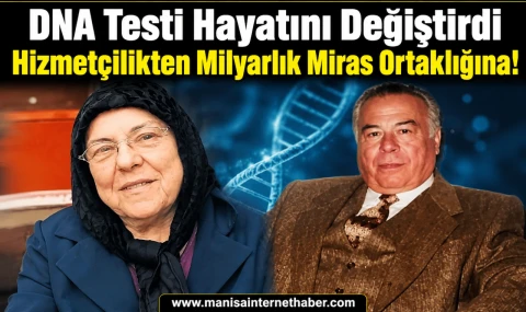 43 Yıl Hizmet Ettiği İş İnsanı Öz Babası Çıktı DNA Testiyle Milyarlık Servete Ortak Oldu