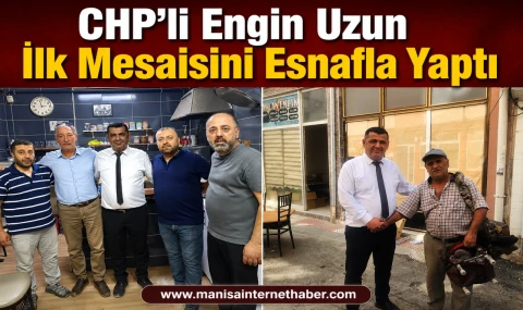 Engin Uzun Esnaf Ziyaretleriyle Sahaya Çıktı