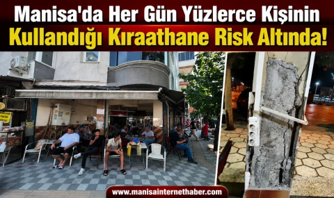 Manisa’da Yıkılma Riski Taşıyan Kıraathane Tedirgin Ediyor!