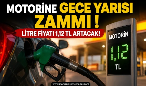 Motorine 1,12 TL Zam Bekleniyor! Fiyatlar Gece Yarısı Değişecek!