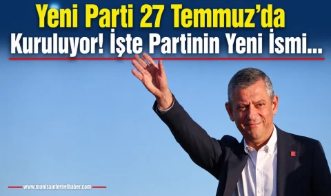Özgür Özel’in Yeni Parti Kuracağı İddiası Gündemde Kuruluş Dilekçesinin 27 Temmuz’da Verileceği Öne Sürüldü**