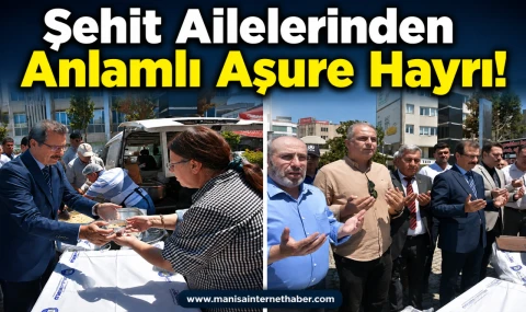 Salihli’de Şehitler Anısına Geleneksel Aşure Hayrı Düzenlendi
