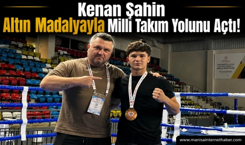 Salihlili Kenan Şahin Türkiye Şampiyonu Oldu, Hedefi Dünya Şampiyonası