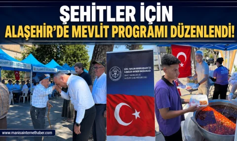 Şehitlerin Aziz Hatırası Alaşehir'de Yaşatıldı