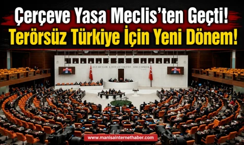Çerçeve Yasa Meclis’ten Geçti! 468 Oyla Kabul Edildi