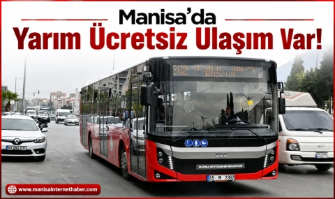 Manisa’da 30 Ağustos’ta toplu ulaşım ücretsiz olacak!