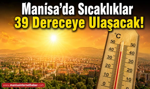 Manisa’da Sıcak Hava Etkisini Sürdürüyor