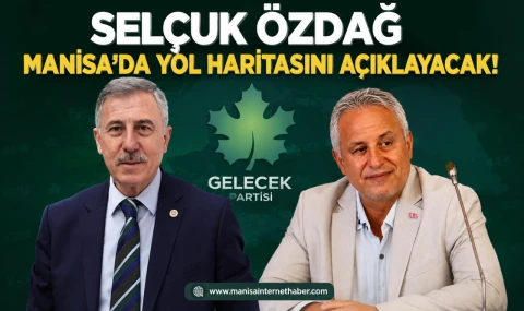 Selçuk Özdağ Manisa’ya Geliyor