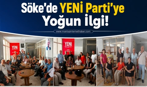 Sökeliler YENİ Parti Söke İlçe Merkezine Akın Etti