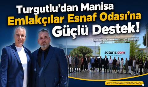 Turgutlu’da Emlakçılar Tek Yürek Oldu Oda Kuruluş Süreci Anlatıldı