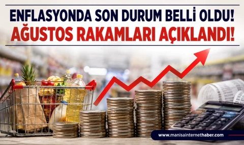 Ağustos ayı enflasyonu açıklandı!