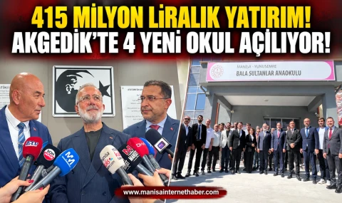 Akgedik’te 415 milyon liralık eğitim atağı: 64 sınıflık dört yeni okul