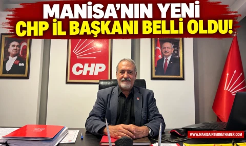 CHP Manisa İl Başkanlığına Sait Özkan atandı