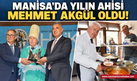 Manisa’da Yılın Ahisi Mehmet Akgül oldu