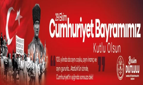 CUMHURİYETİMİZİN 103. YILI KUTLU OLSUN!